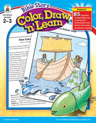 Bible Story Color, Draw, 'n' Learn!, Grades 2 - 3