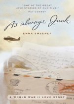 As Always, Jack: A World War II Love Story