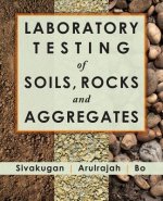 Laboratory Testing of Soils, Rocks and Aggregates