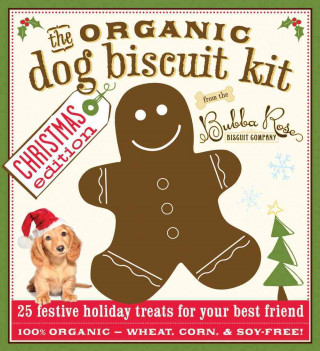 The Organic Dog Biscuit Kit [With Gingerbread Cookie Cutter]