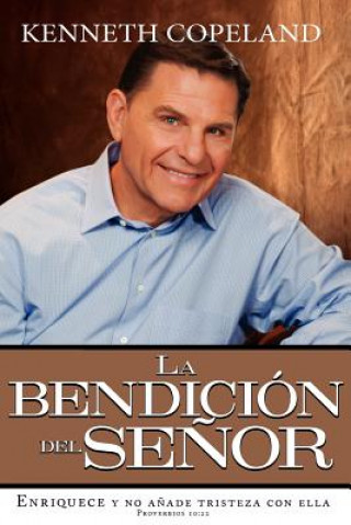 La Bendicion del Senor: The Blessing of the Lord