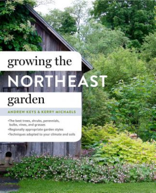 Growing the Northeast Garden