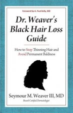 Dr. Weaver's Black Hair Loss Guide