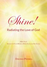 Shine! Radiating the Love of God