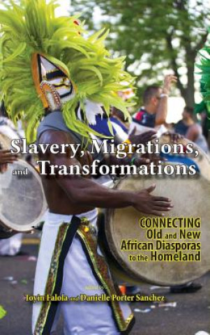 Slavery, Migrations, and Transformations