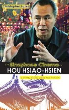 Sinophone Cinema of Hou Hsiao-Hsien
