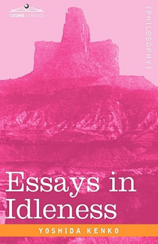 Essays in Idleness (Yoshida Kenko,George Bailey Sansom)(Pevná)