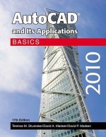 AutoCAD and Its Applications 2010: Basics