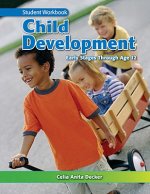 Child Development: Early Stages Through Age 12: Student Workbook