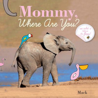 Mommy, Where Are You?