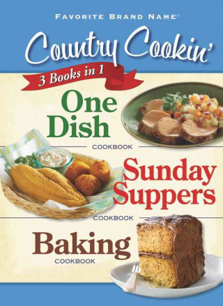 Country Cookin': One Dish Cookbook/Sunday Suppers Cookbook/Baking Cookbook