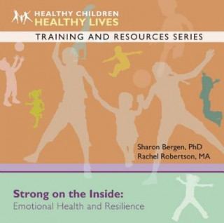 Strong on the Inside: Emotional Health and Resilience