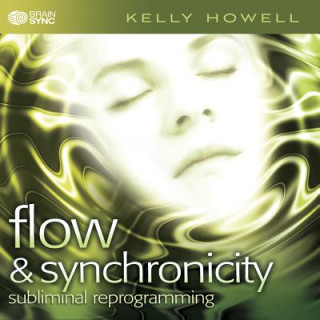 Flow & Synchronicity: Subliminal Reprogramming
