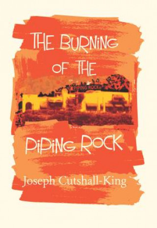 Burning of the Piping Rock