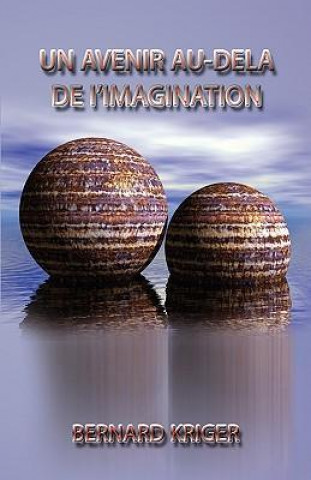 Un Avenir Au-Dela de I'imagination