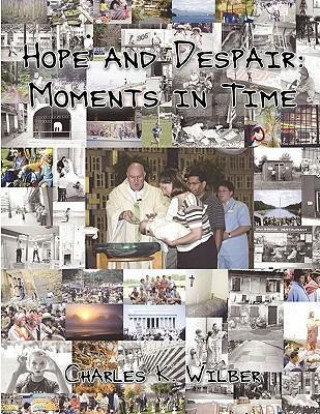 Hope and Despair: Moments in Time