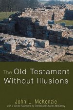 Old Testament Without Illusions