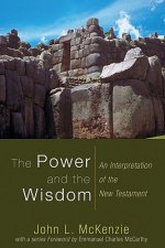 Power and the Wisdom