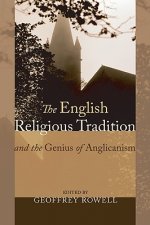 English Religious Tradition and the Genius of Anglicanism