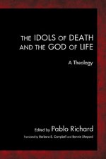 Idols of Death and the God of Life
