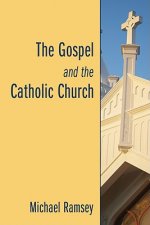 Gospel and the Catholic Church