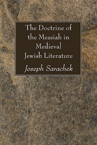 Doctrine of the Messiah in Medieval Jewish Literature