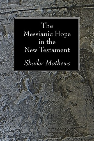 Messianic Hope in the New Testament