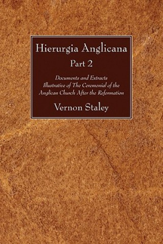 Hierurgia Anglicana, Part 2