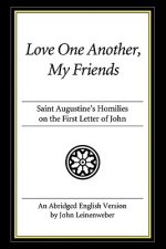Love One Another, My Friends