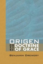 Origen and the Doctrine of Grace