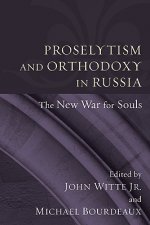 Proselytism and Orthodoxy in Russia