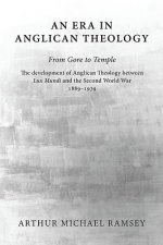 Era in Anglican Theology from Gore to Temple