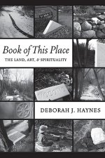 Book of This Place: The Land, Art & Spirituality