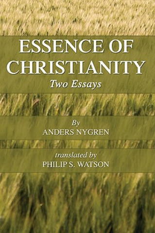 Essence of Christianity: Two Essays