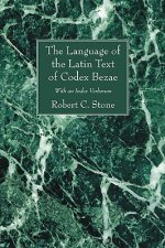 The Language of the Latin Text of Codex Bezae: With an Index Verborum