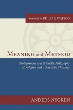 Meaning and Method: Prolegomena to a Scientific Philosophy of Religion and a Scientific Theology