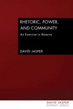 Rhetoric, Power and Community: An Exercise in Reserve