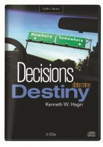 Decisions Determine Destiny