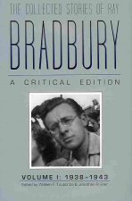 Collected Stories of Ray Bradbury: C Critical Edition