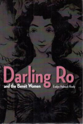 Darling Ro and the Benet Women