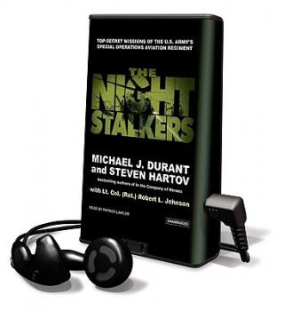 The Night Stalkers: Top-Secret Missions of the U.S. Army's Special Operations Aviation Regiment [With Earbuds]