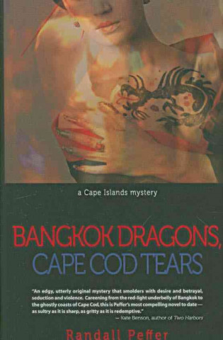 Bangkok Dragons, Cape Cod Tears: A Cape Islands Mystery