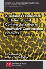 A Business Framework for International Commercialization of Innovative Construction Products