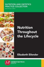 Nutrition Throughout the Lifecycle