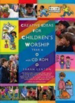 Creative Ideas for Children's Worship - Year a: Based on the Sunday Gospels, with CD