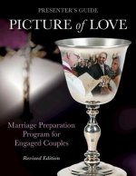 Picture of Love - Engaged Presenter's Guide Revised Edition