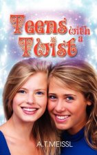 Teens with a Twist