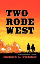 Two Rode West
