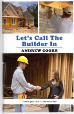 Let's Call The Builder In