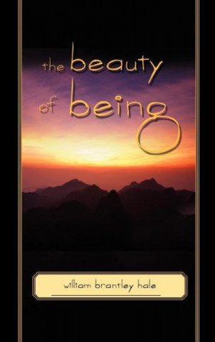The Beauty of Being